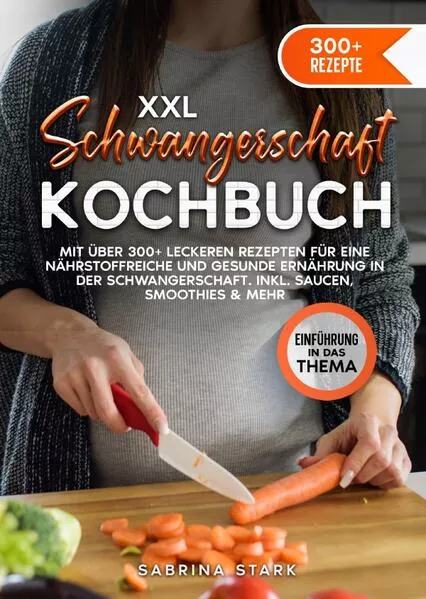 Cover: XXL Schwangerschaft Kochbuch