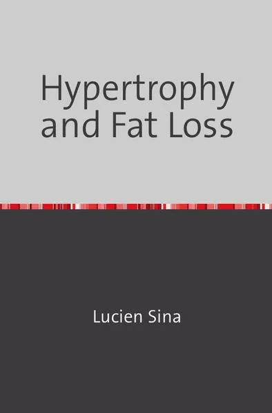 Cover: Hypertrophy and Fat Loss