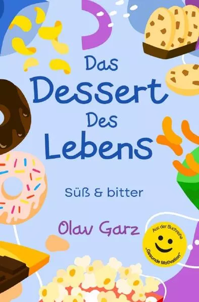 Cover: Das Dessert des Lebens