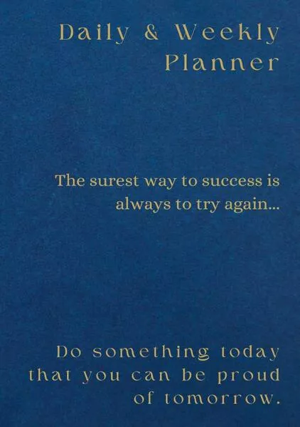Cover: Daily &amp; Weekly Planner for success: