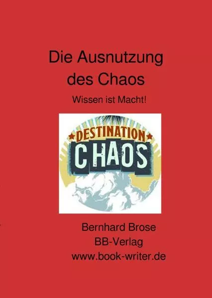 Cover: Die Ausnutzung des Chaos