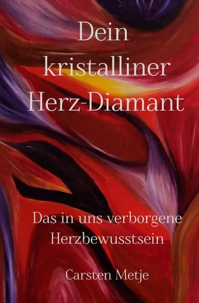 Cover: Dein kristalliner Herz-Diamant