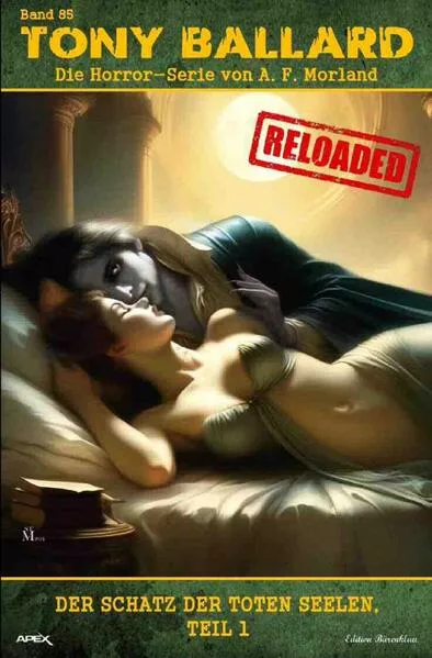 Cover: Tony Ballard - Reloaded, Band 85: Der Schatz der toten Seelen, Teil 1