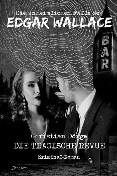 Cover: Die unheimlichen Fälle des Edgar Wallace: Die tragische Revue