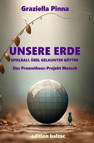 Cover: Unsere ERDE Spielball übel gelaunter Götter