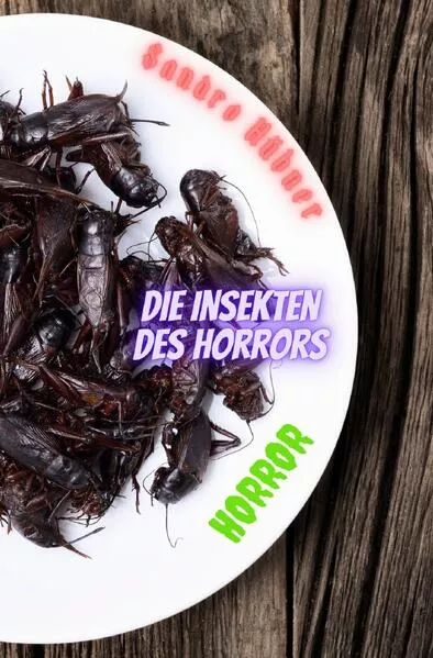 Cover: Die Insekten des Horrors