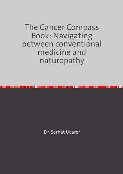 Cover: The Cancer Compass Book: Navigating between conventional medicine and naturopathy