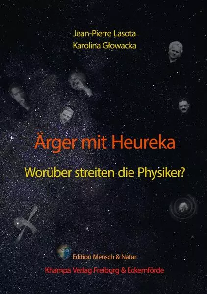 Cover: Edition Mensch &amp; Natur im Khampa Verlag / Ärger mit Heureka. Worüber streiten die Physiker?