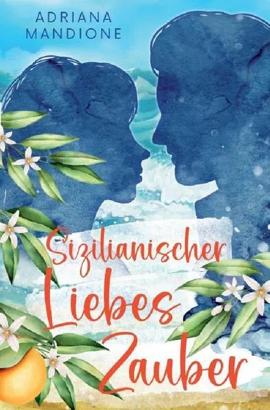 Cover: Sizilianischer Liebeszauber