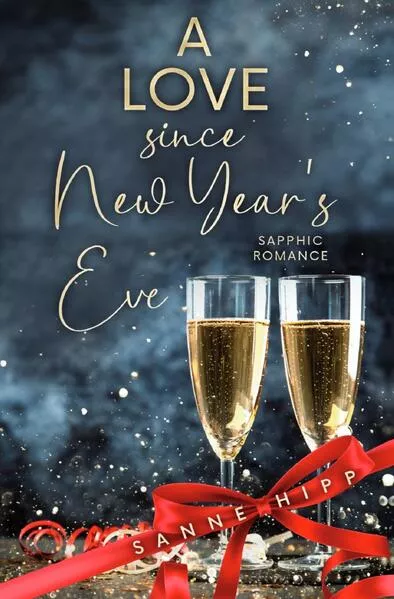 Doctor Evie Ross: Unexpected Love / A Love since New Year´s Eve: Sapphic Romance