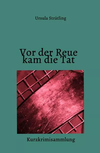 Cover: MarS-Reihe / Vor der Reue kam die Tat