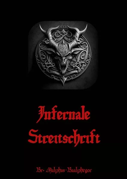 Cover: Infernale Streitschrift