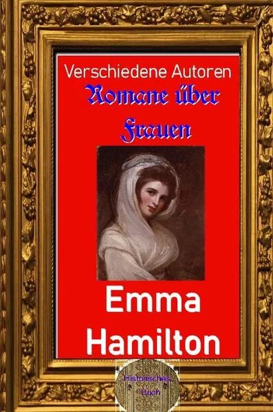 Romane über Frauen / Romane über Frauen, 14. Emma Hamilton</a>