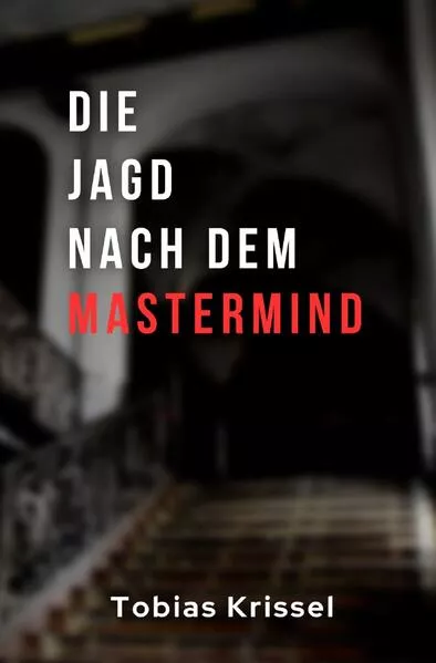 Cover: Freising-Krimi / Die Jagd nach dem Mastermind