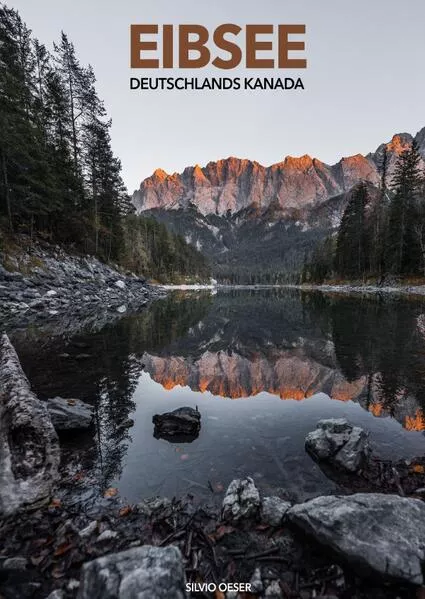 Cover: Eibsee - Deutschlands Kanada