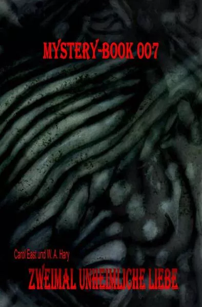 Cover: Mystery-Book / Mystery-Book 007: Zweimal unheimliche Liebe