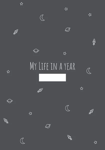 My Life In A Year - Ein Tagebuch
