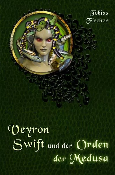 Cover: Veyron Swift und der Orden der Medusa