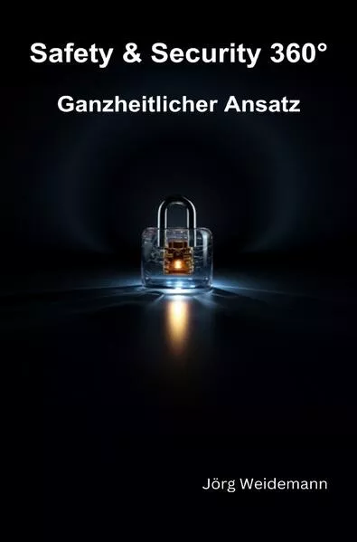 Safety & Security 360° - Ganzheitlicher Ansatz