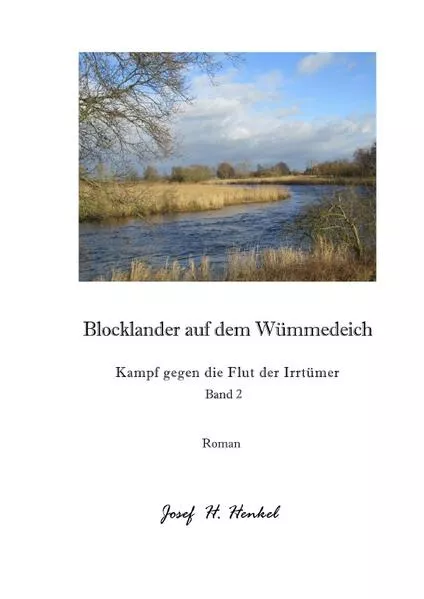 Blocklander auf dem Wümmedeich - Kampf gegen die Flut der Irrtümer - Band 2