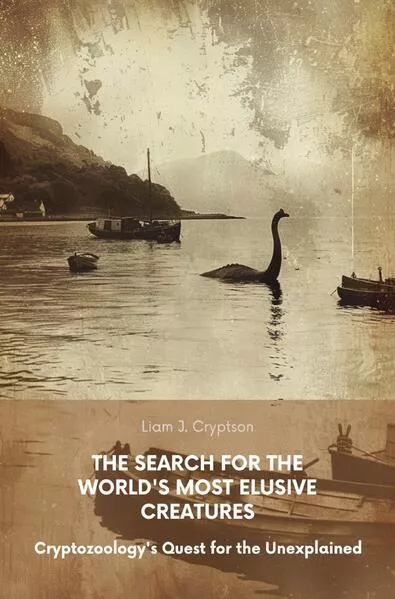 Cover: The Search for the World's Most Elusive Creatures