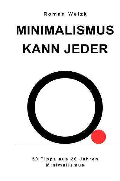 Cover: Minimalismus kann jeder