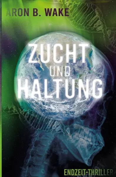 Zucht und Haltung
