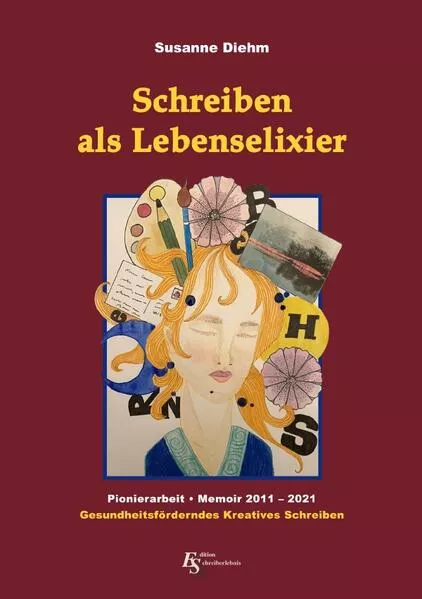 Cover: Schreiben als Lebenselixier