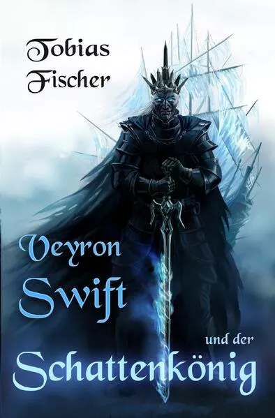 Cover: Veyron Swift und der Schattenkönig