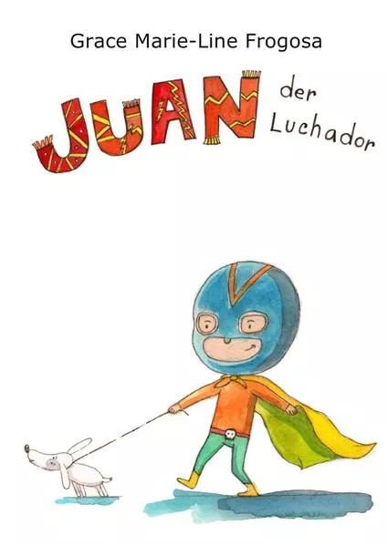 Cover: Juan der Luchador