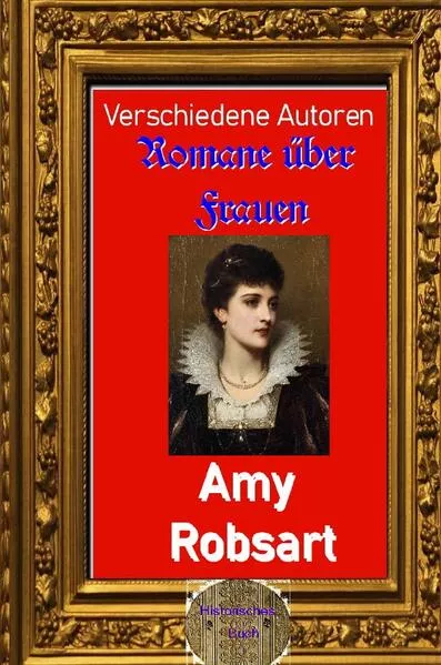 Cover: Romane über Frauen / Romane über Frauen, 25. Amy Robsart