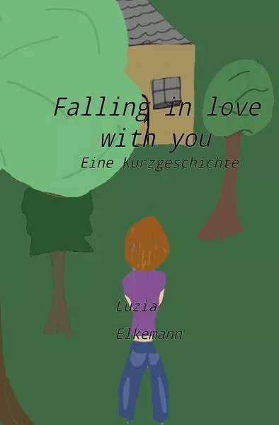 Cover: Falling in love with you - eine Kurzgeschichte