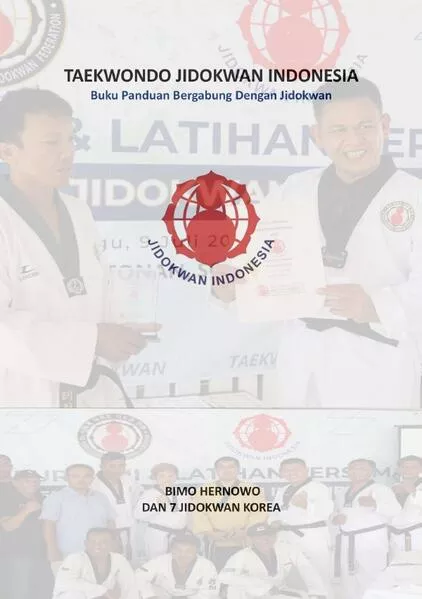 Cover: TAEKWONDO JIDOKWAN INDONESIA