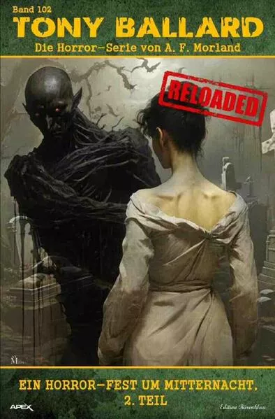 Cover: Tony Ballard - Reloaded, Band 102: Ein Horror-Fest um Mitternacht, 2. Teil