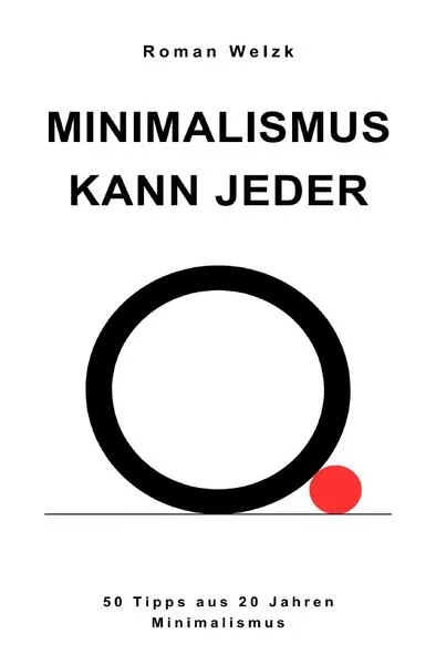 Cover: Minimalismus kann jeder