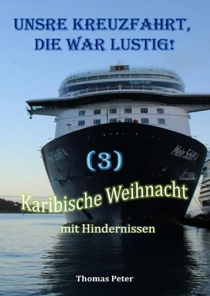 Cover: Unsre Kreuzfahrt, die war lustig. / Unsre Kreuzfahrt, die war lustig! (3)