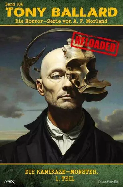 Cover: Tony Ballard - Reloaded, Band 104: Die Kamikaze-Monster, 1. Teil