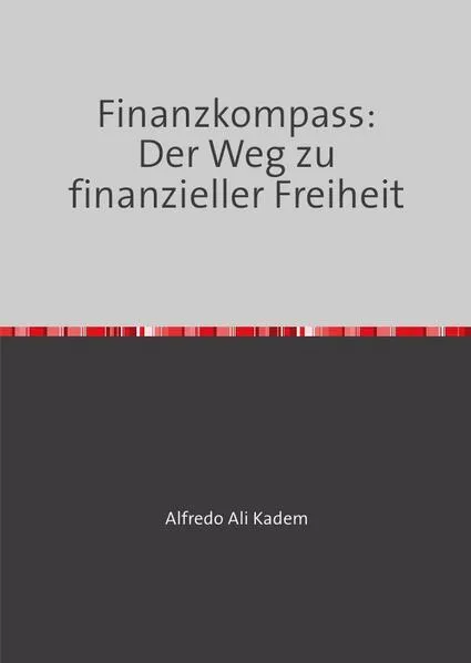 Cover: Finanzkompass: Der Weg zu finanzieller Freiheit