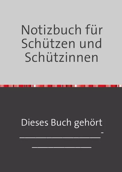Notizbuch für Schützen und Schützinnen