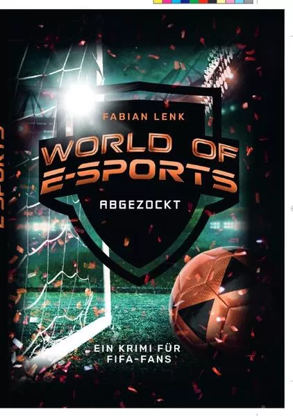 Cover: World of E-Sports Abgezockt