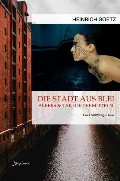 Cover: Die Stadt aus Blei - Albers und Takfort ermitteln