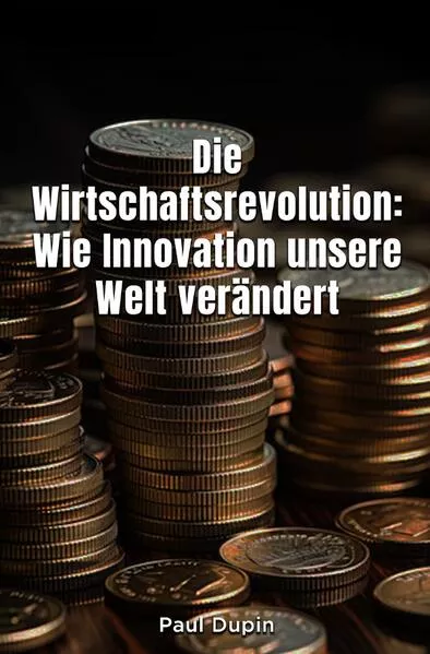 Die Wirtschaftsrevolution:</a>