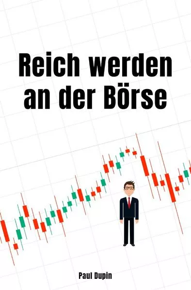 Cover: Reich werden an der Börse