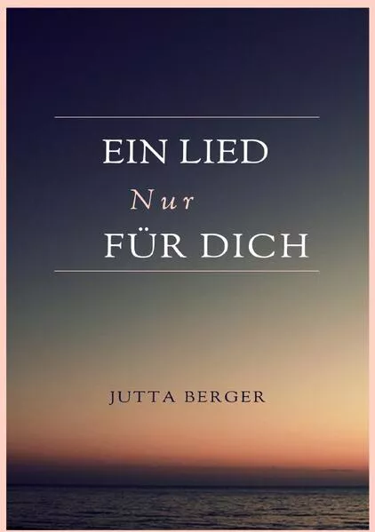 Cover: Ein Lied nur für Dich