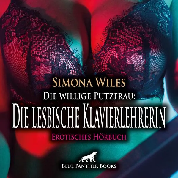 Die willige Putzfrau: Die lesbische Klavierlehrerin | Erotik Audio Story | Erotisches Hörbuch Audio-CD