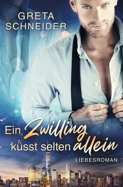 Cover: Ein Zwilling küsst selten allein