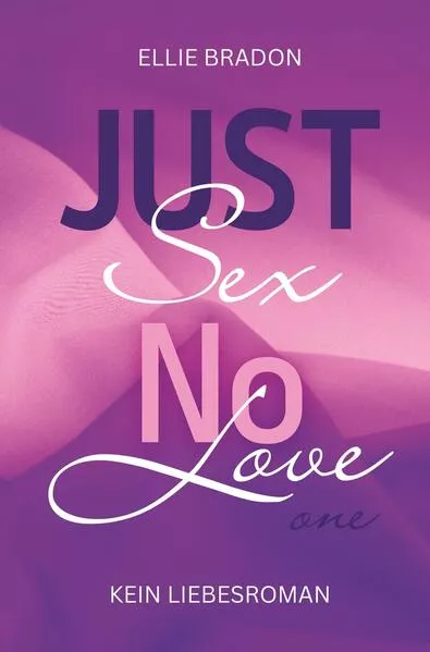 Cover: JUST SEX NO LOVE 1
