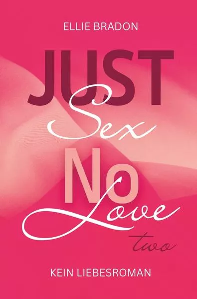 Cover: JUST SEX NO LOVE 2