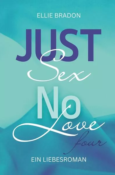 Cover: JUST SEX NO LOVE 4