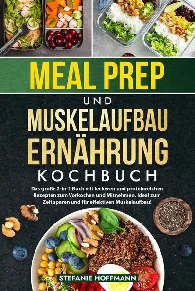 Meal Prep und Muskelaufbau Ernährung Kochbuch</a>